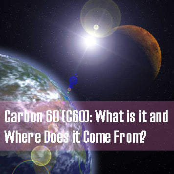 What is Carbon 60 (C60) and Where Does it Come From?